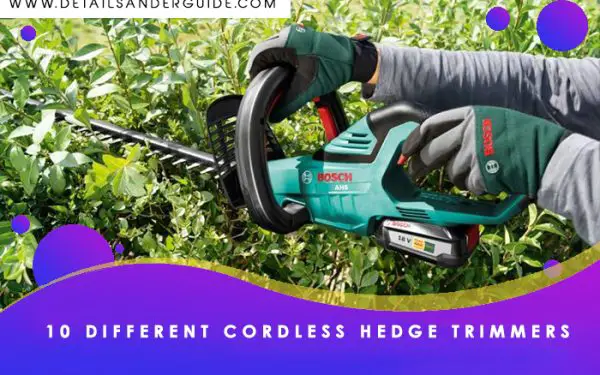 10 Different Cordless Hedge Trimmers